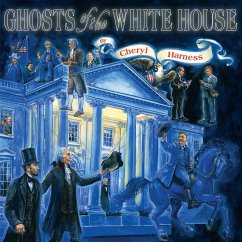 Ghosts of the White House - Harness, Cheryl