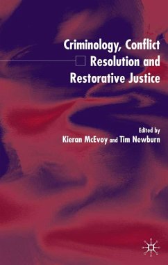 Criminology, Conflict Resolution and Restorative Justice - McEvoy, Kieran