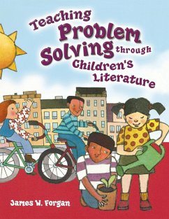 Teaching Problem Solving Through Children's Literature - Baldwin, David A.; Migneault, Robert L.; Forgan, James W.