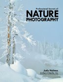 Professional Secrets of Nature Photography: Essential Skills for Photographing the Outdoors