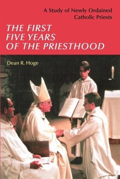 The First Five Years of the Priesthood - Hoge, Dean R.