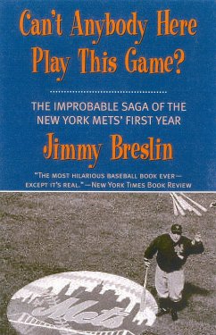 Can't Anybody Here Play This Game? - Breslin, Jimmy; Veeck, Bill