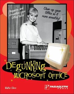 Degunking Microsoft Office - Palaia, Christina; Palaia, Wayne