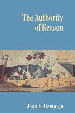 The Authority of Reason - Hampton, Jean E.