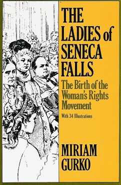 The Ladies of Seneca Falls - Gurko, Miriam