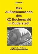 Das Außenkommando des KZ Buchenwald in Duderstadt - Hütt, Götz