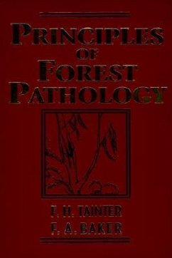 Principles of Forest Pathology - Tainter, F H; Baker, F A