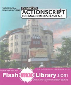 Foundation ActionScript for Macromedia Flash MX - Renow-Clarke, Ben;Bhangal, Sham
