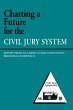 Charting a Future for the Civil Jury... - Bild 1
