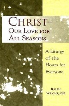 Christ- Our Love for All Seasons - Wright, Ralph