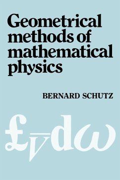 Geometrical Methods of Mathematical Physics - Schutz, Bernard F. (Director)