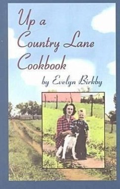 Up a Country Lane Cookbook - Birkby, Evelyn