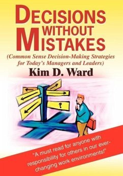 Decisions Without Mistakes - Ward, Kim D.