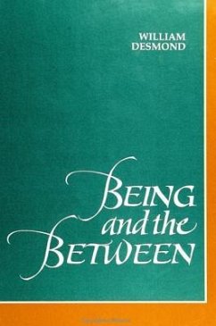 Being and the Between - Desmond, William