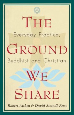 The Ground We Share - Aitken, Robert; Steindl-Rast, David