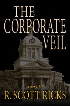 The Corporate Veil - Ricks, Scott R
