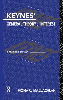 Keynes' General Theory of Interest - MacLachlan, Fiona