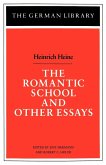 The Romantic School and Other Essays The Romantic School and Other Essays