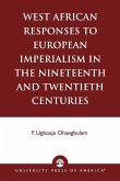 West African Responses to European Imperialism in the Nineteenth and Twentieth Centuries
