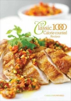 The Classic 1000 Calorie-counted Recipes - Humphries, Carolyn