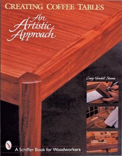 Creating Coffee Tables: An Artistic Approach: An Artistic Approach - Stevens, Craig