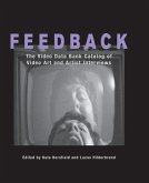 Feedback: The Video Data Bank Catalog of Video Art and Artist Interviews