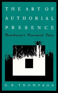 The Art of Authorial Presence - Thompson, G R