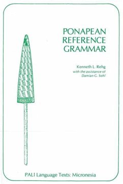 Ponapean Reference Grammar - Rehg, Kenneth L; Sohl, Damian G