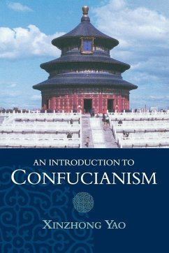 An Introduction to Confucianism - Yao, Xinzhong