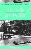 All about the Movies: A Handbook for the Movie-Loving Layman