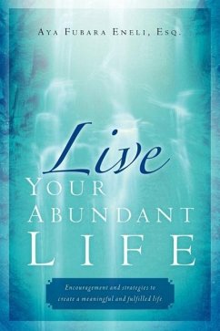 Live Your Abundant Life - Eneli, Aya Fubara
