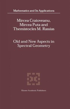 Old and New Aspects in Spectral Geometry - Craioveanu, M.-E.;Puta, Mircea;Rassias, Themistocles