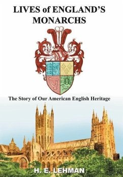 Lives of England's Monarchs - Lehmann, H. E.