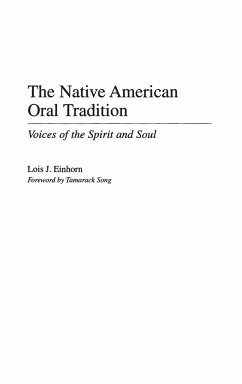 The Native American Oral Tradition - Einhorn, Lois