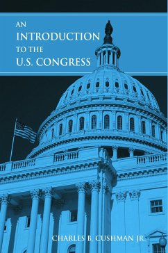 An Introduction to the U.S. Congress - Cushman, Charles B