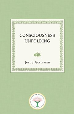 Consciousness Unfolding - Goldsmith, Joel S.