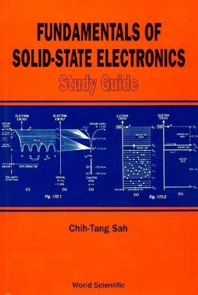 Fundamentals of Solid-State Electronics: Study Guide Fundamentals of Solid-State Electronics: Study Guide