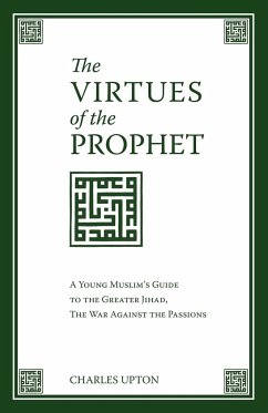 The Virtues of the Prophet - Upton, Charles