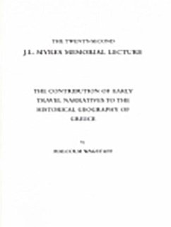 The Contribution of Early Travel Narratives to Historical Geography of Greece - Wagstaff, Malcolm