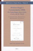 Abraham Kuyper's Commentatio (1860): The Young Kuyper about Calvin, a Lasco, and the Church (2 Vols.): I: Introduction, Annotations, Bibliography, and