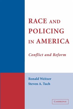 Race and Policing in America - Weitzer, Ronald; Tuch, Steven A.