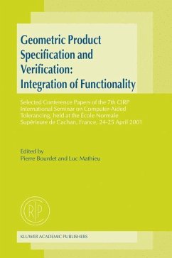 Geometric Product Specification and Verification: Integration of Functionality - Bourdet, Pierre / Mathieu, Luc (Hgg.)