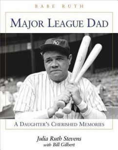 Major League Dad - Ruth Stevens, Julia; Gilbert, Bill