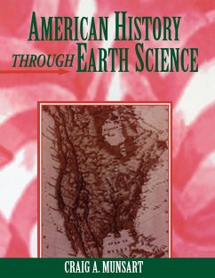 American History Through Earth Science - Munsart, Craig A.