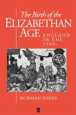 The Birth of the Elizabethan Age