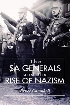 The Sa Generals and the Rise of Nazism - Campbell, Bruce