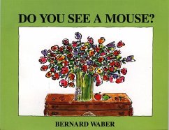 Do You See a Mouse? - Waber, Bernard