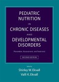 Pediatric Nutrition in Chronic Diseases and Developmental Disorders: Prevention, Assessment, and Treatment