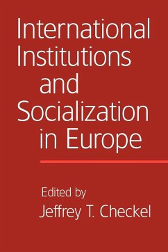 International Institutions and Socialization in Europe - Checkel, Jeffrey T. (ed.)