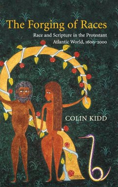 The Forging of Races - Kidd, Colin